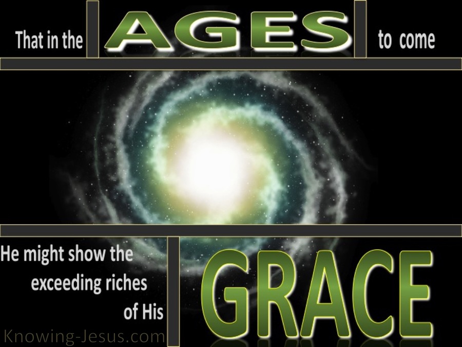 Ephesians 2:7 Riches Of His Grace (green)
